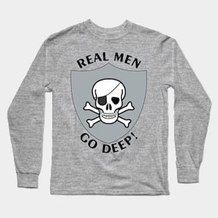 RealMenGoDeep Long Sleeve T-Shirt